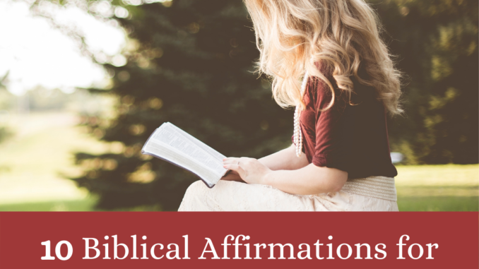 10 Biblical Affirmations for Worry and Anxiety